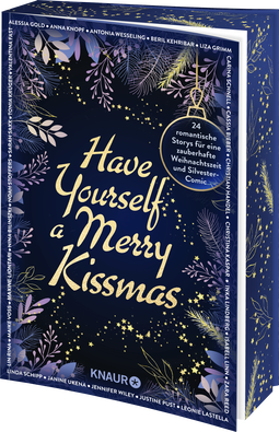 Buchcover von Have Yourself a Merry Kissmas: 24 romantische Storys für eine zauberhafte Weihnachtszeit plus Silvester-Comic von Beril Kehribar, Lin Rina, Liza Grimm, Jennifer Wiley, Noah Stoffers, Sarah Saxx, Christina Kaspar, Zara Reed, Justine Pust, Inka Lindberg, Nina Bilinszki, Maike Voß, Linda Schipp, Alessia Gold, Janine Ukena, Valentina Fast, Carina Schnell, Isabell Linn, Christian Handel, Tonia Krüger, Anna Knopf, Antonia Wesseling, Leonie Lastella, Cassia Bieber, Maxine Liontari