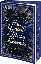 Buchcover von Have Yourself a Merry Kissmas: 24 romantische Storys für eine zauberhafte Weihnachtszeit plus Silvester-Comic von Sarah Saxx