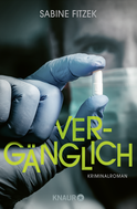 Buchcover von Vergänglich: Kriminalroman von Sabine Fitzek