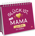 Produktbild von Glück ist, eine Mama wie dich zu haben von Julia Buck
