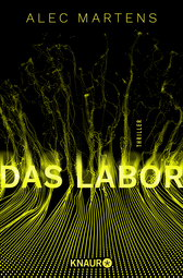 Buchcover von Das Labor: Thriller von Alec Martens
