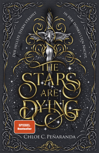 Buchcover von The Stars are Dying: Der hellste Stern strahlt in der dunkelsten Nacht