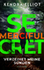 Buchcover von Merciful Secret - Verzeihet meine Sünden: Thriller von Kendra Elliot