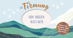 Produktbild von Zur Firmung: Von Herzen alles Gute – Kuvert für ein Geldgeschenk oder einen Gutschein