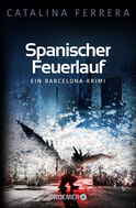 Buchcover von Spanischer Feuerlauf: Ein Barcelona-Krimi von Catalina Ferrera
