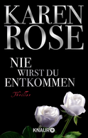 Buchcover von Nie wirst du entkommen: Thriller von Karen Rose