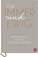 Produktbild von Für immer und ewig: Erinnerungen an unsere Hochzeitstage