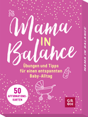Produktbild von Mama in Balance: Übungen und Tipps für einen entspannten Baby-Alltag. 50 Affirmationskarten, die motivieren und Kraft schenken