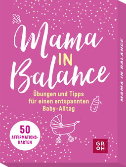 Produktbild von Mama in Balance: Übungen und Tipps für einen entspannten Baby-Alltag. 50 Affirmationskarten, die motivieren und Kraft schenken