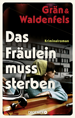 Buchcover von Das Fräulein muss sterben: Kriminalroman von Christine Grän, Marianne von Waldenfels