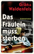 Buchcover von Das Fräulein muss sterben: Kriminalroman von Christine Grän, Marianne von Waldenfels