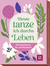 Produktbild von Impulskarten: Heute tanze ich durchs Leben: 50 Impulskarten für zwischendurch
