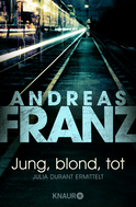Buchcover von Jung, blond, tot: Julia Durant ermittelt von Andreas Franz