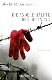 Buchcover von Die andere Hälfte der Hoffnung: Kriminalroman von Mechtild Borrmann