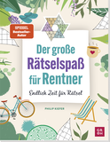 Produktbild von Der große Rätselspaß für Rentner: Endlich Zeit für Rätsel von Philip Kiefer