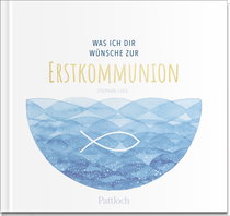 Produktbild von Was ich dir wünsche zur Erstkommunion von Stephan Sigg