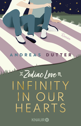 Buchcover von Zodiac Love: Infinity in Our Hearts von Andreas Dutter