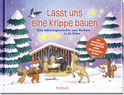 Produktbild von Lasst uns eine Krippe bauen!: Eine Adventsgeschichte zum Vorlesen in 24 Teilen. Mit Anleitungen zum Basteln einer Weihnachtskrippe von Lotte Kutschmann