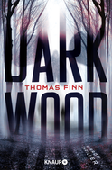 Buchcover von Dark Wood: Horrorthriller von Thomas Finn