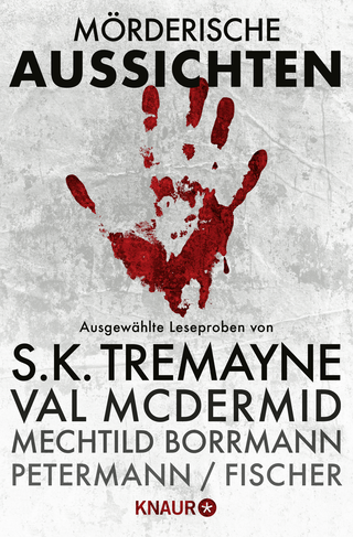 Buchcover von Mörderische Aussichten: Thriller & Krimi bei Knaur #2: Ausgewählte Leseproben von S.K. Tremayne, Val McDermid, Mechtild Borrmann, Axel Petermann/Claus Cornelius Fischer u.v.m