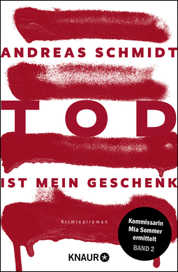 Buchcover von Tod ist mein Geschenk: Kriminalroman von Andreas Schmidt