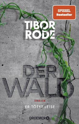Buchcover von Der Wald: Er tötet leise. Thriller von Tibor Rode