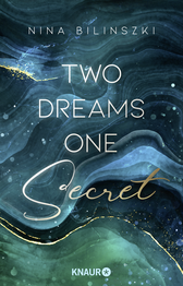 Buchcover von Two Dreams, One Secret: Roman von Nina Bilinszki