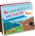 Produktbild von Wer steht im Wald und macht muh?: Spiel, Spaß & Rätsel für jeden Tag im Jahr