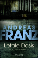 Buchcover von Letale Dosis: Julia Durant ermittelt von Andreas Franz