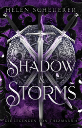 Buchcover von Shadow and Storms: Die Legenden von Thezmarr 4 von Helen Scheuerer