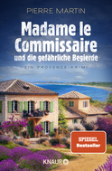 Buchcover von Madame le Commissaire und die gefährliche Begierde: Ein Provence-Krimi von Pierre Martin