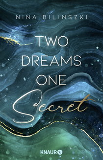 Buchcover von Two Dreams, One Secret: Roman von Nina Bilinszki