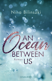 Buchcover von An Ocean Between Us: Roman von Nina Bilinszki