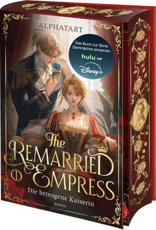 Buchcover von The Remarried Empress 1: Die betrogene Kaiserin. Roman