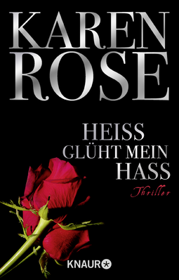 Buchcover von Heiß glüht mein Hass: Thriller von Karen Rose