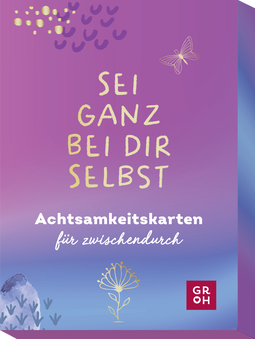 Produktbild von Sei ganz bei dir selbst: Achtsamkeitskarten für zwischendurch
