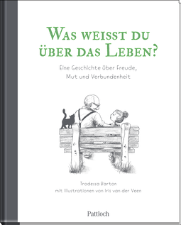 Produktbild von Was weißt du über das Leben?: Eine Geschichte über Freude, Mut und Verbundenheit von Trodessa Barton