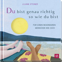 Produktbild von Du bist genau richtig, so wie du bist: Für einen besonderen Menschen wie dich