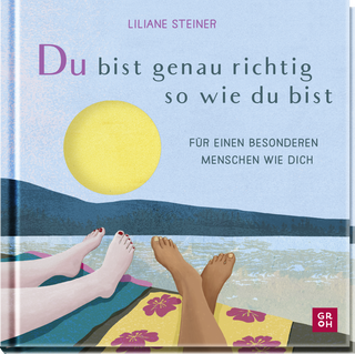Produktbild von Du bist genau richtig, so wie du bist: Für einen besonderen Menschen wie dich