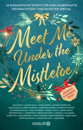 Buchcover von Meet Me Under the Mistletoe: 24 romantische Storys für eine zauberhafte Weihnachtszeit und Silvester-Special