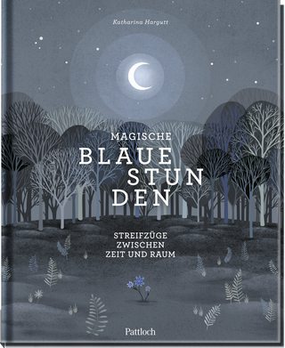 Produktbild von Magische blaue Stunden: Streifzüge zwischen Zeit und Raum