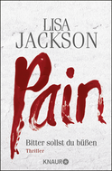 Buchcover von Pain: Bitter sollst du büßen von Lisa Jackson