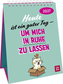 Produktbild von Wochenkalender 2027: Heute ist ein guter Tag – um mich in Ruhe zu lassen