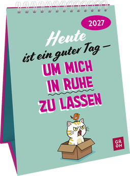 Produktbild von Wochenkalender 2027: Heute ist ein guter Tag – um mich in Ruhe zu lassen