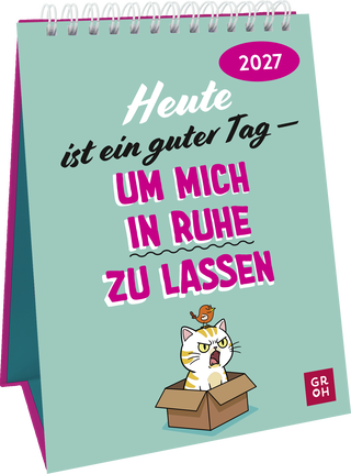 Produktbild von Wochenkalender 2027: Heute ist ein guter Tag – um mich in Ruhe zu lassen