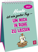 Produktbild von Wochenkalender 2027: Heute ist ein guter Tag – um mich in Ruhe zu lassen