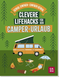 Produktbild von Clevere Lifehacks für den Camper-Urlaub von Katinka Holupirek