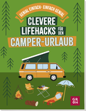 Produktbild von Clevere Lifehacks für den Camper-Urlaub von Katinka Holupirek