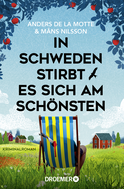 Buchcover von In Schweden stirbt es sich am schönsten: Kriminalroman von Anders de la Motte, Måns Nilsson