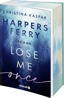 Buchcover von Harpers Ferry. Lose Me Once: Roman von Christina Kaspar